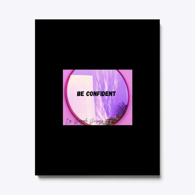 Be Confident 